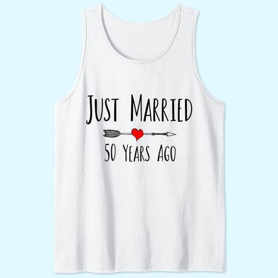 Discover JUST MARRIED 50 YEARS AGO husband wife 50th anniversary gift Tank Top