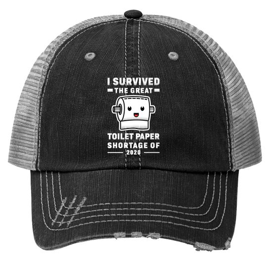 Discover I Survived The Great Toilet Paper Shortage Of 2020 Trucker Hat