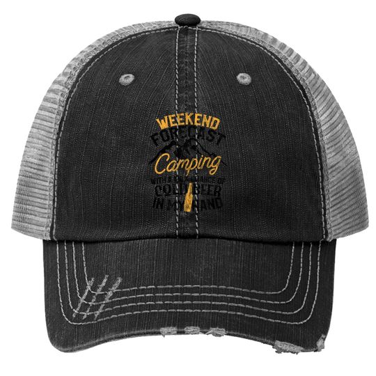 Discover Funny Camping Weekend Forecast 100% Chance Beer Trucker Hat