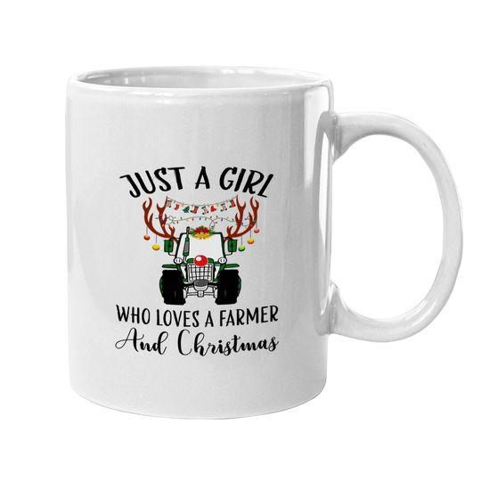 Discover Just A Girl Who Loves A Farmer And Christmas Coffee Mug