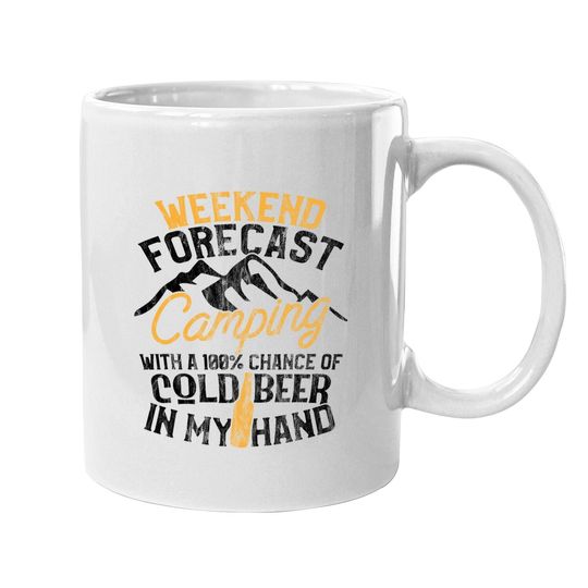Discover Funny Camping Weekend Forecast 100% Chance Beer Coffee  mug