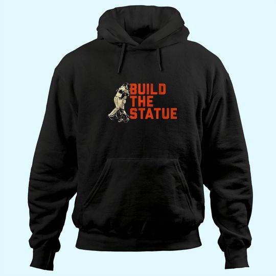 Discover Buster Posey Build The Statue Hoodies