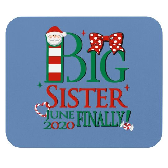 Discover Santa Big Sister June Finally Mouse Pads