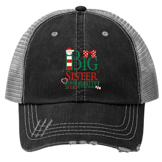 Discover Santa Big Sister June Finally Trucker Hats