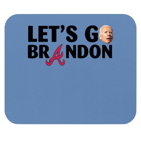 Discover Let’s Go Brandon Braves World Series Mouse Pads