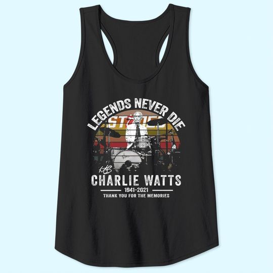 Discover Legends Never Die Charlie Watts Signature Tank Tops