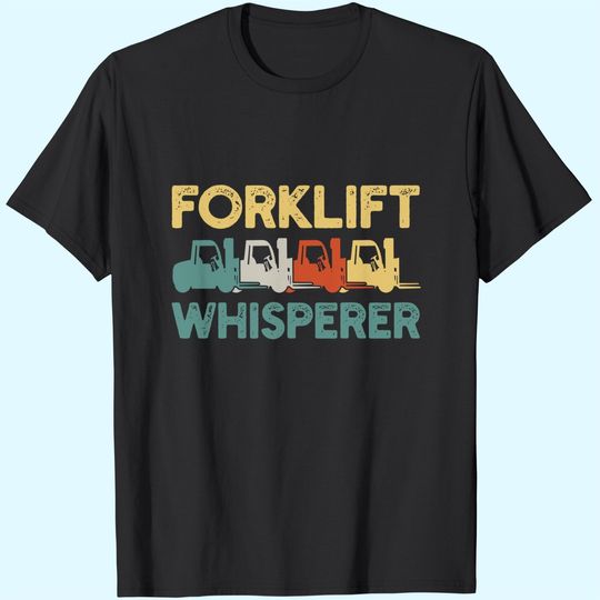 Discover Forklift Driver Forklift Operator T-Shirt