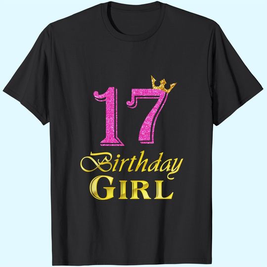 Discover 17th Birthday Girl Princess Shirt 17 Years Old 17th Birthday T-Shirt