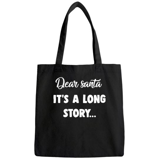 Discover Dear Santa It's A Long Story Classic Bags