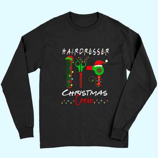 Discover Hairdresser Stylist Gift Christmas Long Sleeves