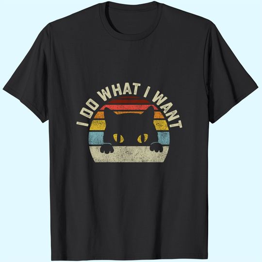 Discover I Do What I Want Cat T-Shirt