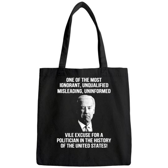 Discover Biden One Of The Most Ignorant Unqualified Misleading Uniform Bags