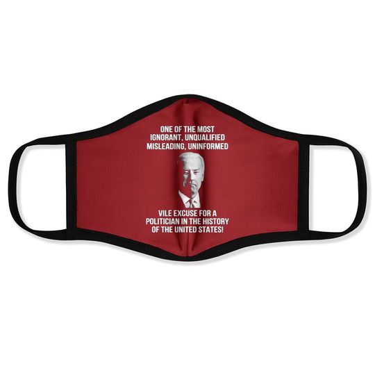 Discover Biden One Of The Most Ignorant Unqualified Misleading Uniform Face Masks