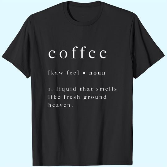 Discover Coffee Print Poster Quote Art T-Shirt