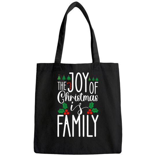Discover The Joy Of Christmas Is Family Classique Bags