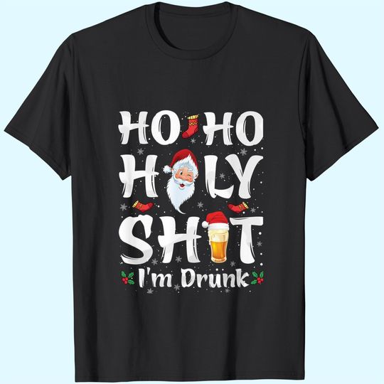 Discover Ho Ho Holy Shit I'm Drunk Santa T-Shirts