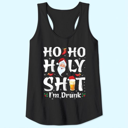 Discover Ho Ho Holy Shit I'm Drunk Santa Tank Tops