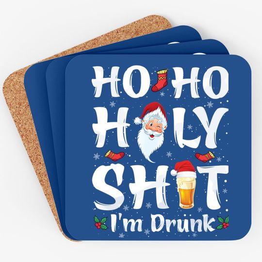Discover Ho Ho Holy Shit I'm Drunk Santa Coasters