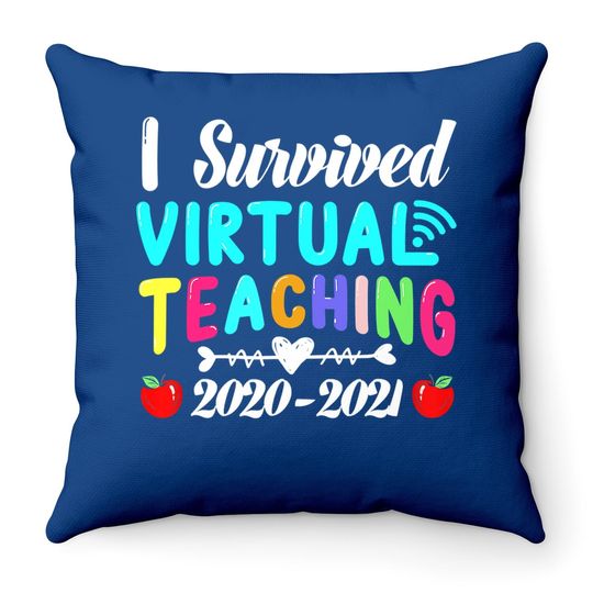 Discover I Survived Virtual Teaching End Of Year Teacher 2020 2021 Throw Pillow