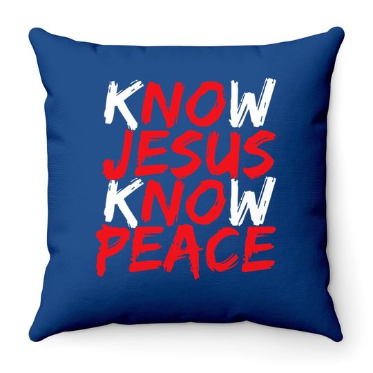 Discover Christian Jesus Bible Verse Scripture Know Jesus Know Peace Throw Pillow