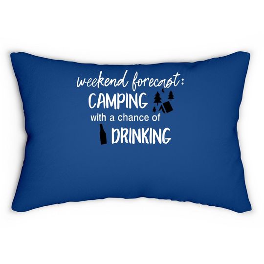 Discover Weekend Forecast Camping With A Chance Of Drinking Lumbar Pillow For Cute Graphic Short Sleeve Funny Letter Print Lumbar Pillow Tops