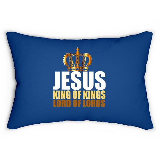 Discover Christerest: Jesus King Of Kings Lord Of Lords Christian Lumbar Pillow