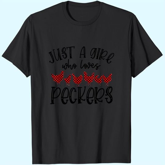 Discover Just A Girl Who Loves Peckers Red Plaid Funny Chicken T-Shirt
