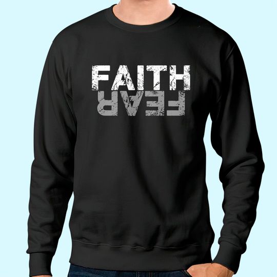 Discover Faith Over Fear Premium Sweatshirt