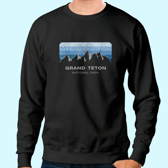 Discover Grand Teton National Park Sweatshirt: Winter Edition