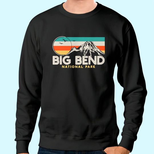 Discover Big Bend National Park Retro Sweatshirt