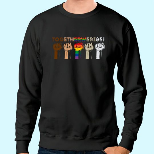 Discover Together We Rise - Black Lives Matter Sweatshirt