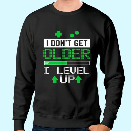 Discover I LEVEL UP GAMER NOVELTY GAMING Sweatshirt
