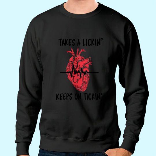 Discover Post Heart Surgery Bypass Recovery Sweatshirt Takes A Lickin'