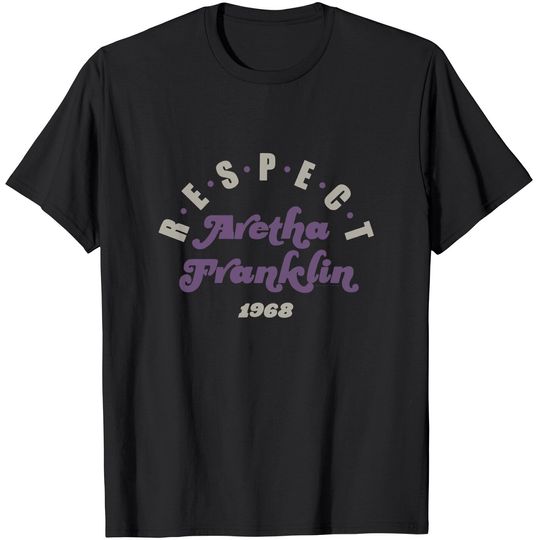 Discover Aretha Franklin RESPECT 1968 T-Shirt