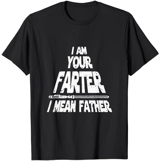 Discover Mens I Am Your Farter..I Mean Father Funny Fathers Day T-Shirt