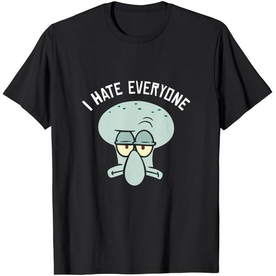 Discover SpongeBob SquarePants Squidward I Hate Everyone T-Shirt