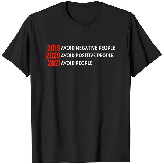 Discover Avoid People Year 2021 Lockdown Social Distancing T-Shirt