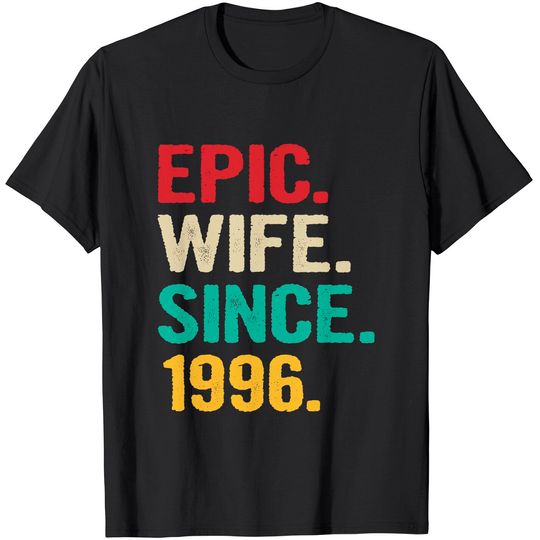 Discover 25th Wedding Anniversary Gifts for Her Epic Wife Since 1996 T-Shirt