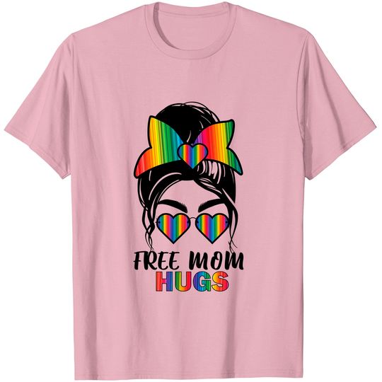 Discover Free Mom Hugs T-Shirt