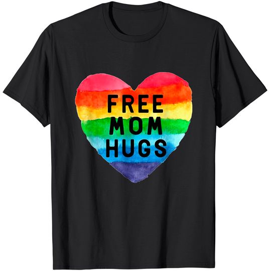 Discover Free Mom Hugs Shirt, Free Mom Hugs Inclusive Pride LGBTQIA T-Shirt