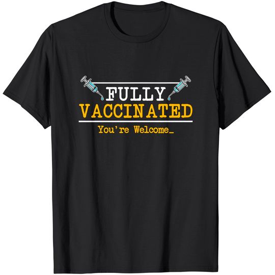 Discover Vaccinated Vaccine Vaccination Gift I Pro Vaccination T-Shirt