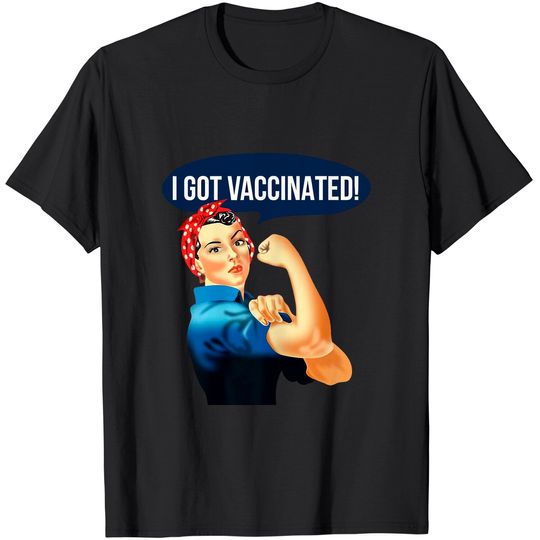 Discover Pro Vaccine Vaccinated Rosie The Riveter Vaccinator T-Shirt