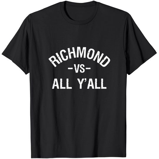 Discover Richmond Vs. All Y'all T Shirt