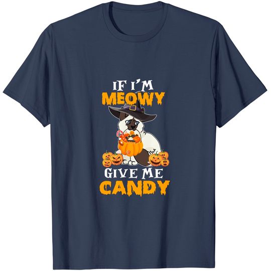 Discover I'm Meowy Give Me Candy T-Shirt
