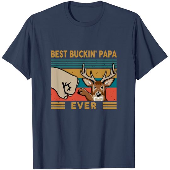 Discover Best Buckin' Papa Ever Classic T-Shirt