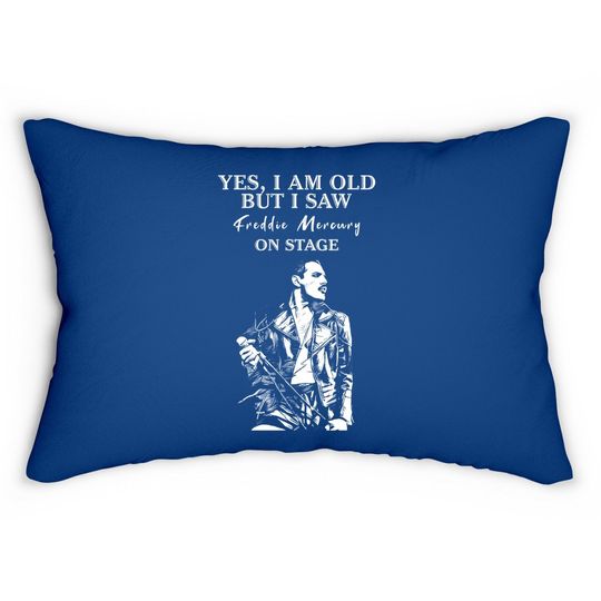 Discover Yes I'm Old But I Saw Freddie Mercury On Stage Lumbar Pillow