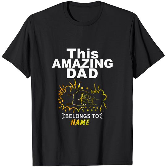 Discover This Amazing Dad Belongs Personalized T-Shirt