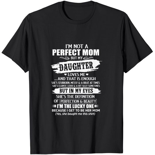 Discover I'm Not Perfection Mom T-Shirt