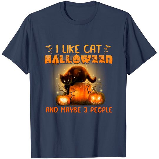 Discover I Like Cat Halloween And Maybe 3 People T-shirt