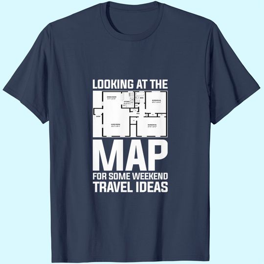 Discover Looking At The Map For Some Weekend Travel Ideas T-Shirt
